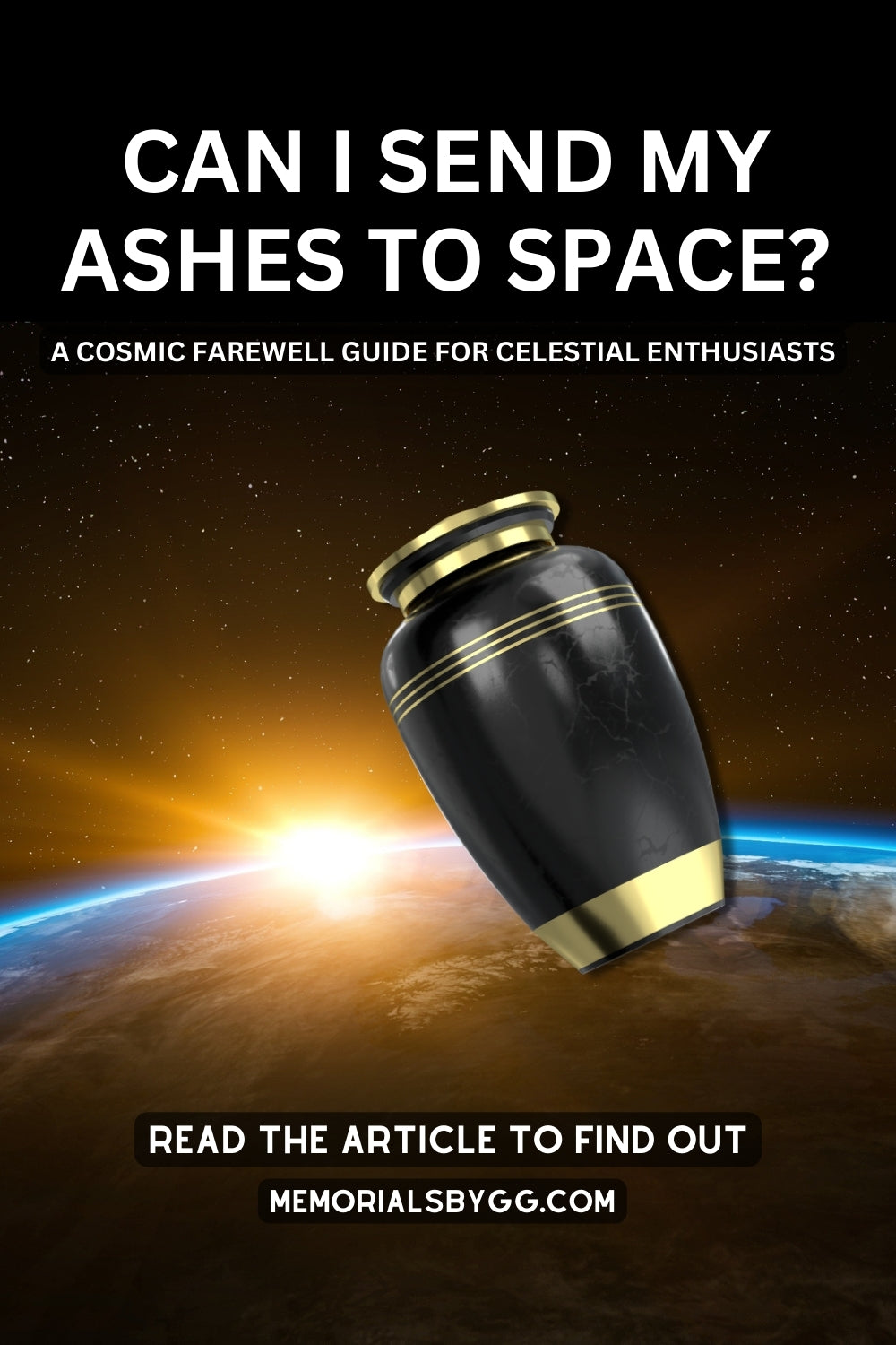 Sending Your Ashes to Space: A Cosmic Farewell Guide for Celestial Enthusiasts