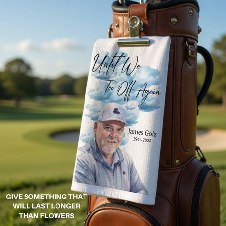 Personalized Golf Towel Memorial Gift - Until We Tee Off Again Photo Golfing Dad Sympathy