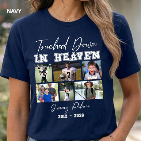 Custom Football Memorial Photo Shirt - Touched Down In Heaven Football Fan Remembrance Gift