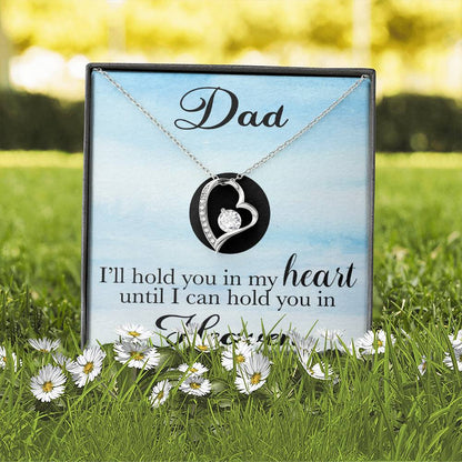 Loss of Dad Sympathy Jewelry Gift - I'll Hold You In My Heart Until I Can Hold You In Heaven Heart Necklace